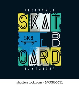 Vector illustration on the theme of skateboarding and skateboard. Typography, t-shirt graphics, print, poster, banner, flyer, postcard