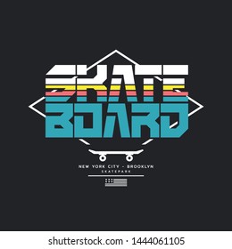 Vector illustration on the theme of skateboarding and skateboard in New York City. Typography, t-shirt graphics, print, poster, banner, flyer, postcard