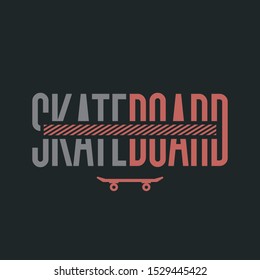 Vector illustration on the theme of skateboarding and skateboard. Typography, t-shirt graphics, print, poster, banner, flyer, postcard