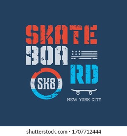 Vector illustration on the theme of skateboarding and skateboard in New York City. Vintage design. Grunge background. Sport typography, t-shirt graphics, poster, print, postcard