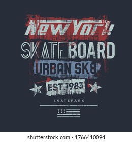 Vector illustration on the theme of skateboarding and skateboard in New York City. Vintage design. Grunge background. Typography, t-shirt graphics, poster, print, postcard