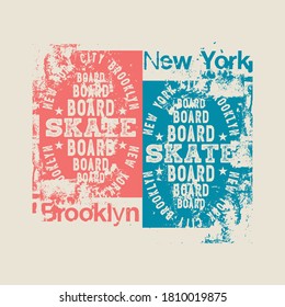 Vector illustration on the theme of skateboarding and skateboard in New York City. Vintage design. Grunge background. Typography, t-shirt graphics, poster, print, postcard