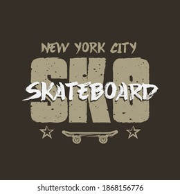 Vector illustration on the theme of skateboarding and skateboard in New York City. Vintage design. Grunge background. Sport typography, t-shirt graphics, poster, print, postcard