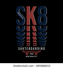 Vector illustration on the theme of skateboarding and skateboard in New York City. Vintage design. Grunge background. Typography, t-shirt graphics, poster, print, postcard