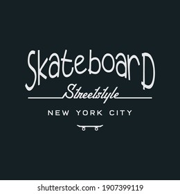 Vector illustration on the theme of skateboarding and skateboard in New York City. Sport typography, t-shirt graphics, poster, print, postcard