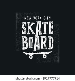 Vector illustration on the theme of skateboarding and skateboard in New York City. Vintage design. Grunge background. Sport typography, t-shirt graphics, poster, print, postcard