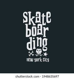 Vector illustration on the theme of skateboarding and skateboard in New York City. Vintage design. Sport typography, t-shirt graphics, poster, print, postcard