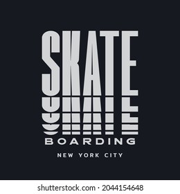 Vector illustration on the theme of skateboarding and skateboard in New York City. Typography, t-shirt graphics, poster, print, postcard