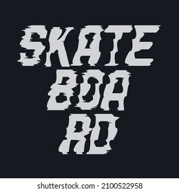 Vector illustration on the theme of skateboarding and skateboard. Typography, t-shirt graphics, print, poster, banner, flyer, postcard