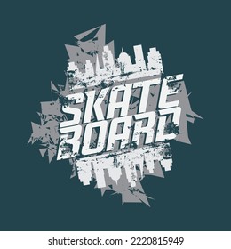 Vector illustration on the theme of skateboarding and skateboard. Grunge background. Vintage design.  Sport typography, t-shirt graphics, poster, print, postcard