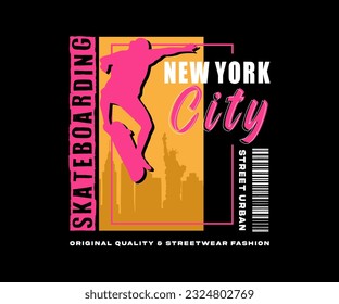 Vector illustration on the theme of skateboarding and skateboard in New York City for streetwear and urban style t-shirts, hoodies, etc.