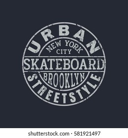 Vector illustration on the theme of skateboarding and skateboard in New York City, Brooklyn. Grunge background. Stamp typography, t-shirt graphics, poster, print, postcard