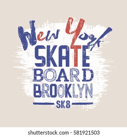 Vector illustration on the theme of skateboarding and skateboard in New York City, Brooklyn. Graffiti design. Grunge background. Typography, t-shirt graphics, poster, print, postcard