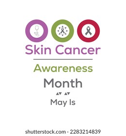 Vector illustration on the theme of skin cancer detection, prevention and awareness month of May.Vector illustration background.