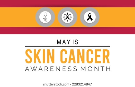 Vector illustration on the theme of skin cancer detection, prevention and awareness month of May.Vector illustration background.