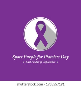 Vector illustration on the theme of Sport Purple for Platelets day observed each year on last Friday of September.
