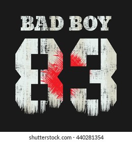 Vector illustration on the theme of sport. Slogan: bad boy. Vintage design. Number sport typography, t-shirt graphics, poster, banner, print, flyer, postcard