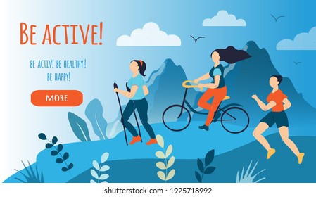 vector illustration on the theme of sports activity. girls in the open air - running, walking, cycling. outdoor sports, hiking. inscription "be active "flat illustration for magazines, web, app