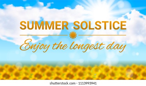 Vector illustration on the theme of the summer solstice. Sunny realistic summer landscape with a field of sunflowers, sky with clouds and text.