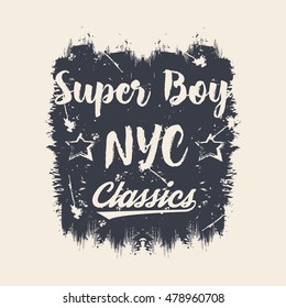 Vector illustration on the theme of super boy in New York City. Grunge background.  Sport typography, t-shirt graphics, poster, banner, print, flyer, postcard