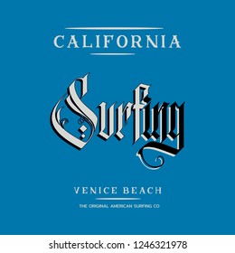 Vector illustration on the theme of surf and surfing in California, Venice beach. Typography, t-shirt graphics, print, poster, banner, flyer, postcard