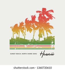 Vector illustration on the theme of surf and surfing in Hawaii, Sunset Beach, North Shore Oahu. Vintage design. Grunge background. Typography, t-shirt graphics, print, poster, banner, flyer, postcard