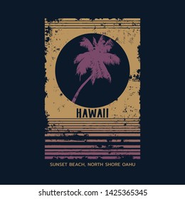 Vector illustration on the theme of surf and surfing in Hawaii, Sunset Beach, North Shore Oahu. Vintage design. Grunge background.  