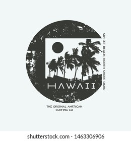 Vector illustration on the theme of surf and surfing in Hawaii.Vintage design. Grunge background. Stump typography, t-shirt graphics, print, poster, banner, flyer, postcard