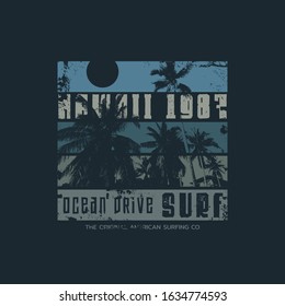 Vector illustration on the theme of surf and surfing in Hawaii.  Vintage design. Grunge background.  Sport typography, t-shirt graphics, poster, banner, flyer, print, postcard