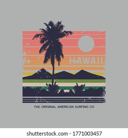 Vector illustration on the theme of surf and surfing in Hawaii. Vintage design. Grunge background. Typography, t-shirt graphics, print, poster, banner, flyer, postcard