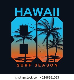 Vector illustration on the theme of surf and surfing in Hawaii. Grunge background. Typography, t-shirt graphics, print, poster, banner, flyer, postcard