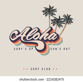 Vector illustration on the theme of surf and surfing in Hawaii. Vintage design. Typography, t-shirt graphics