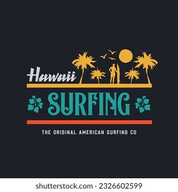 Vector illustration on the theme of surf and surfing in Hawaii. Typography, t-shirt graphics, print, poster, banner, flyer, postcard