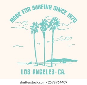 Vector illustration on the theme of surf and surfing in Los Angeles. Vintage design. Typography, t-shirt graphics. California Los Angeles ca la vector palm tree palm island slogan for t-shirt.