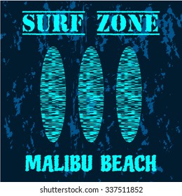 Vector illustration on the theme of surf and surfing. Slogan: Surf zone. Malibu beach. Typography, t-shirt graphics, poster, banner, flyer, postcard