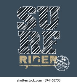 Vector illustration on the theme of surf and surfing in California.  Slogan: surf rider.  Typography, t-shirt graphics, poster, banner, flyer, postcard

