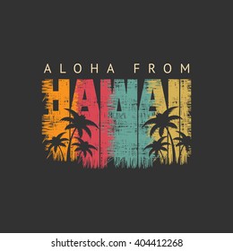 Vector Illustration On The Theme Of Surf And Surfing.  Slogan: Aloha From Hawaii. Grunge Design. Typography, T-shirt Graphics, Poster, Banner, Print, Flyer, Postcard