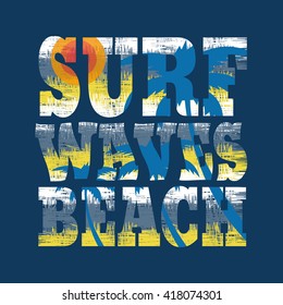 Vector illustration on the theme of surf and surfing. Grunge background.  Typography, t-shirt graphics, poster, print, banner, flyer, postcard