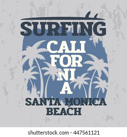 Vector illustration on the theme of surf and surfing in California, Santa Monica beach. Grunge background.  Vintage design.  Typography, t-shirt graphics, print, poster, banner, flyer, postcard