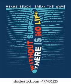 Vector illustration on the theme of surf. Grunge style. Typography, t-shirt graphics, poster, banner,  postcard.