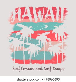 Vector illustration on the theme of surf and surfing in Hawaii. Grunge background. Typography, t-shirt graphics, poster, print, banner, flyer, postcard

