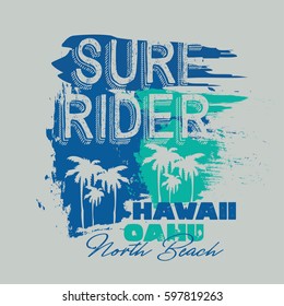 Vector illustration on the theme of surf rider and surfing in Hawaii, Oahu.  Grunge background.  Vintage design. Typography, t-shirt graphics, print, poster, banner, flyer, postcard