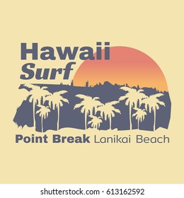 Vector Illustration On The Theme Of Surf And Surfing In Hawaii, Lanikai Beach. Slogan: Point Break. Vintage Design.  Typography, T-shirt Graphics, Print, Poster, Banner, Flyer, Postcard