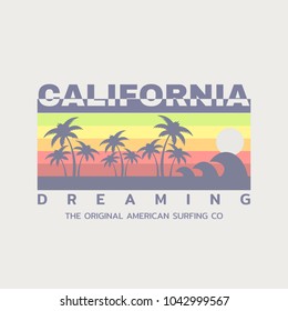 Vector illustration on the theme of surfing and surf in California. Slogan: California dreaming. Vintage design. Typography, t-shirt graphics, poster, print, banner, flyer, postcard