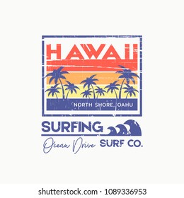 Vector illustration on the theme of surfing and surf in Hawaii. Vintage design. Grunge background. Typography, t-shirt graphics, print, poster, banner, flyer, postcard