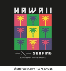 Vector illustration on the theme of surfing and surf in Hawaii. Typography, t-shirt graphics, print, poster, banner, flyer, postcard