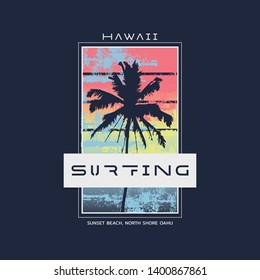 Vector illustration on the theme of surfing and surf in Hawaii. Typography, t-shirt graphics, print, poster, banner, flyer, postcard