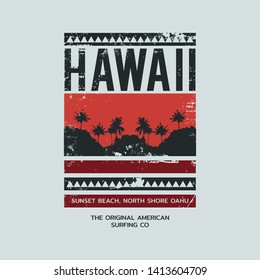 Vector illustration on the theme of surfing and surf in Hawaii. Vintage design. Grunge background.  Sport typography, t-shirt graphics, print, poster, banner, flyer, postcard
