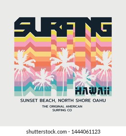 Vector illustration on the theme of surfing and surf in Hawaii. Typography, t-shirt graphics, print, poster, banner, flyer, postcard