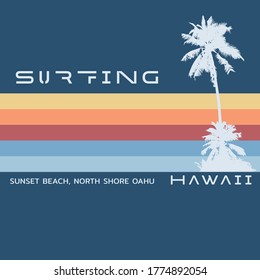 Vector illustration on the theme of surfing and surf in Hawaii. Typography, t-shirt graphics, print, poster, banner, flyer, postcard
